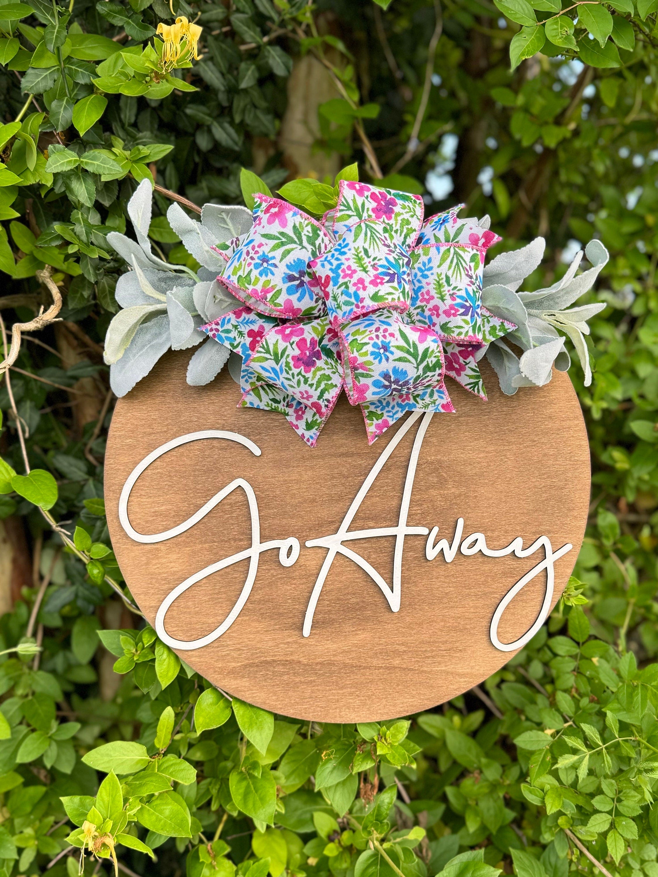 Go Away Door Hanger | Sarcastic | Welcome Sign | Wreath | Go Away | Funny Decorations | Porch Decor | Wood around Sign | Homemade | 3D