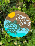 Stay Salty Door Hanger | Welcome Sign | Wreath | Summer Decoration | Funny Decor | Beach | Ocean | Sea Turtle | Island | House | Vacation
