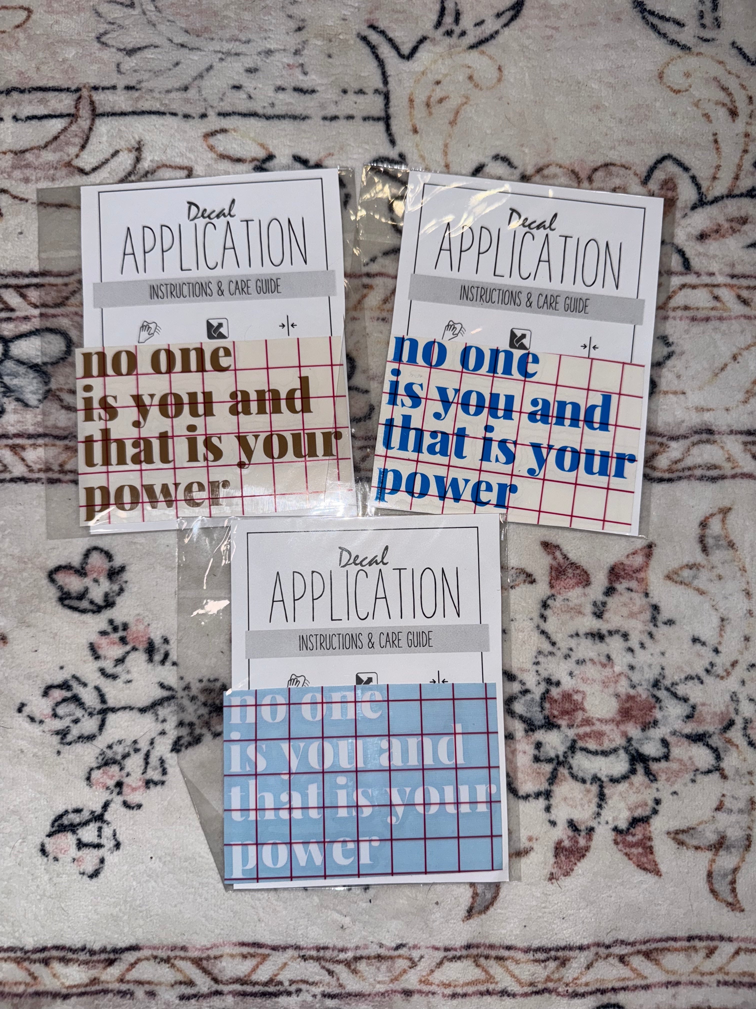 No One Is You And That Is Your Power Decal