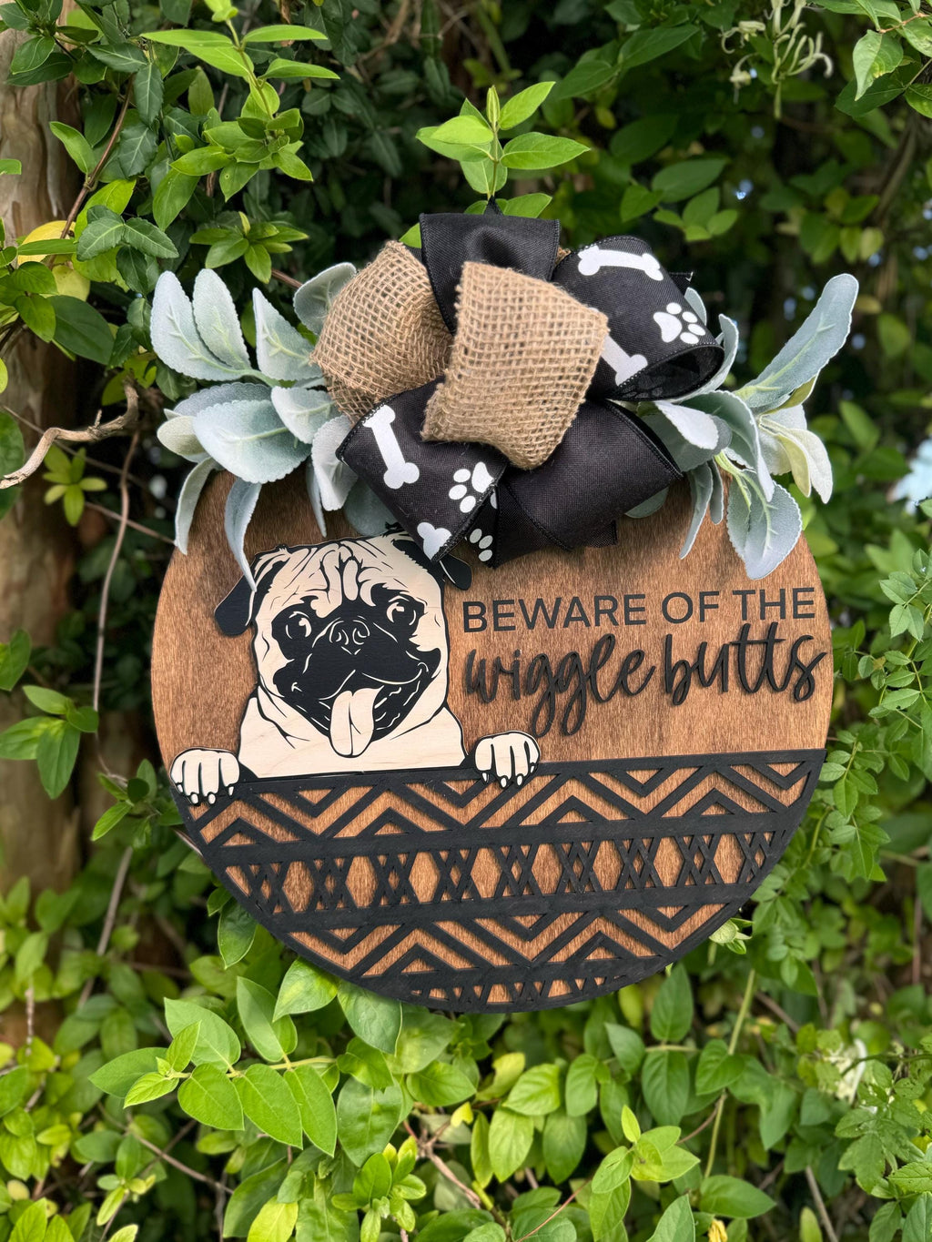 PUG Beware of the Wiggle Butts door hanger | Dogs | Pet Friendly | Funny Sign | Sarcastic Wreath| Paw Prints | Farmhouse | Greenery | Wood
