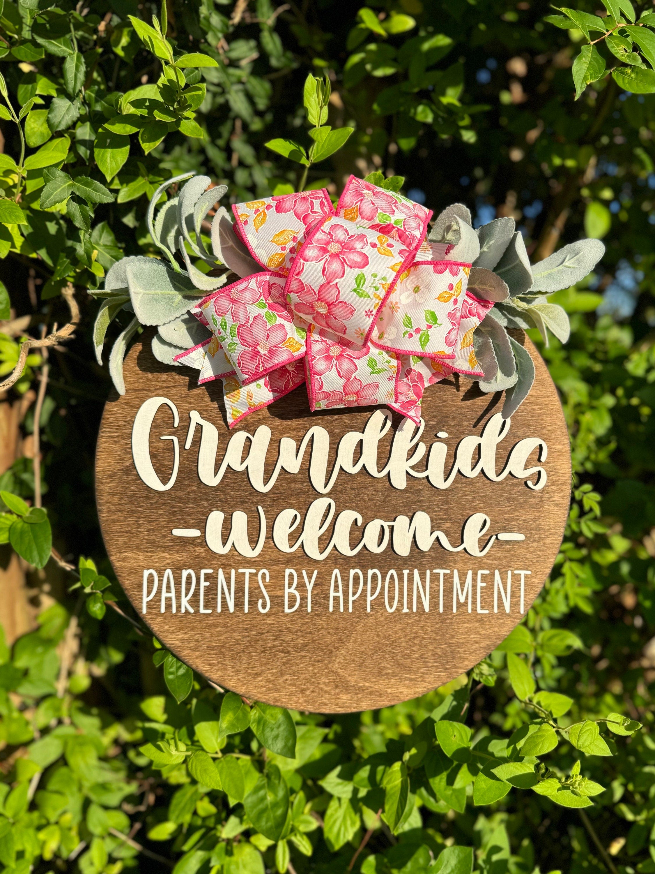 Grandkids Welcome Parents by Appointment door hanger | Grandmas House | Grandpas House | Grandparents Day | Mothers Day | Birthday Gift