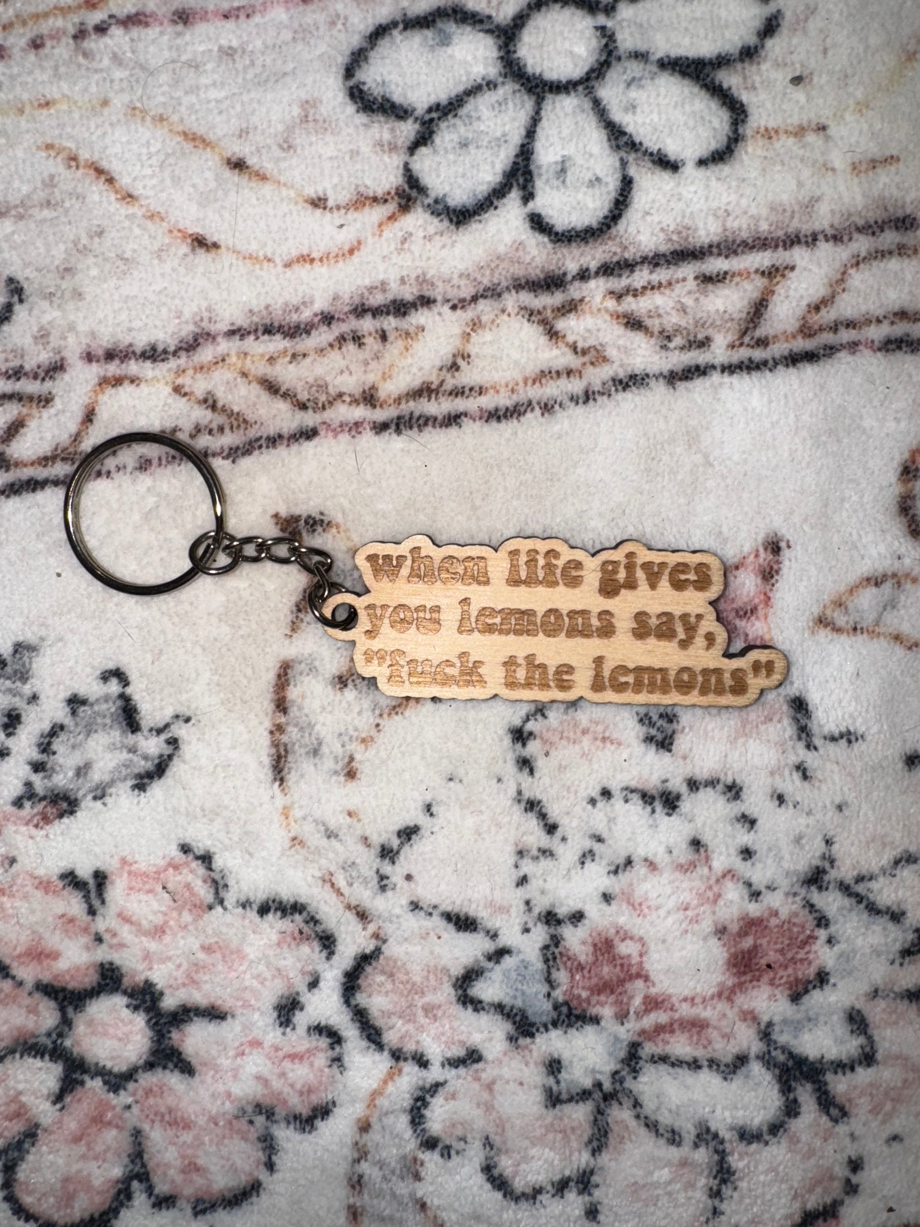 When Life Gives You Lemons Wooden Keychain