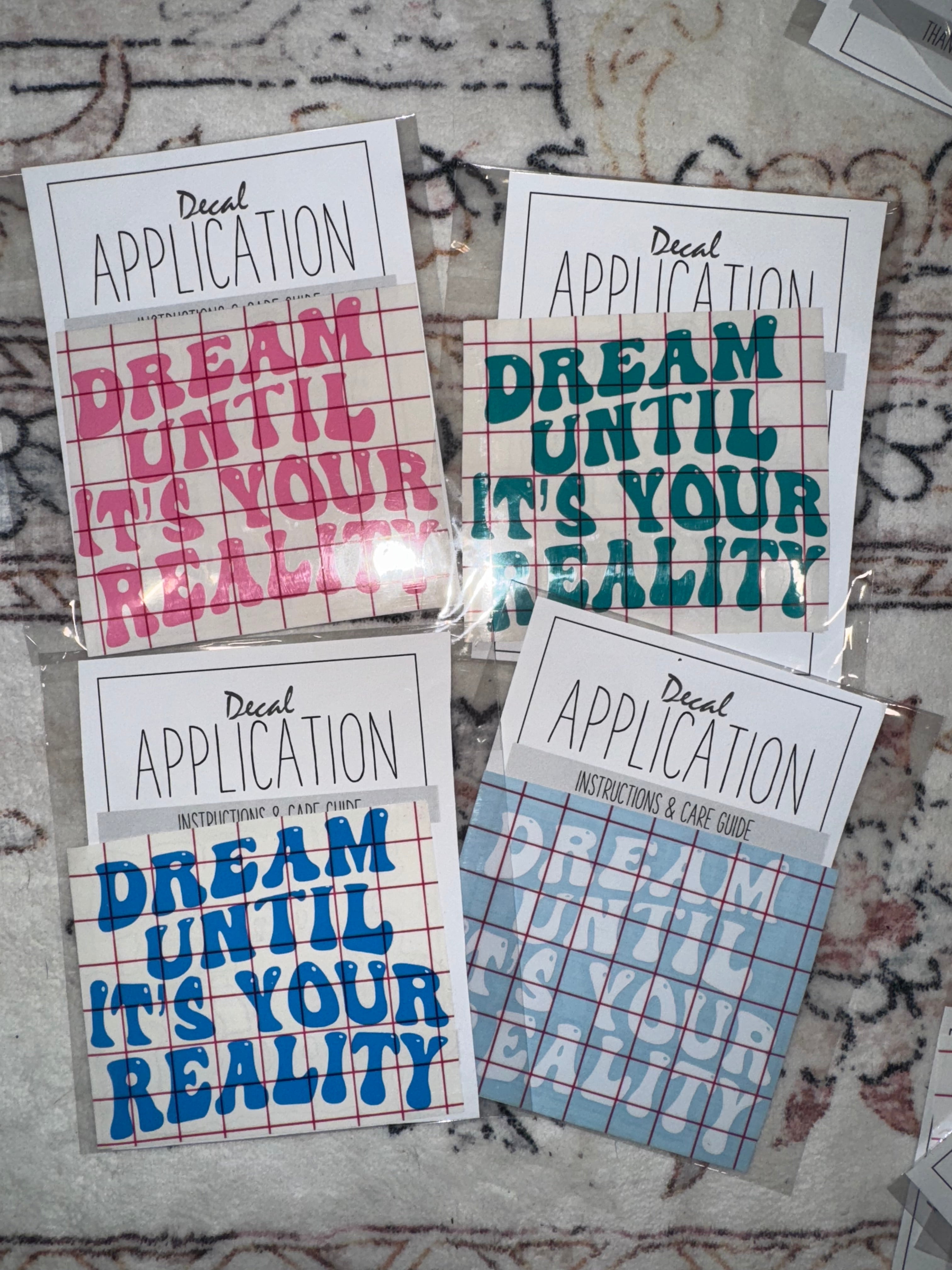 Dream Until It's Your Reality Decal